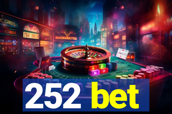 252 bet